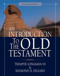 Introduction to the Old Testament - Tremper Longman, Raymond D. Dillard (ISBN: 9780310263418)