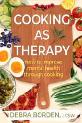 Cooking as Therapy (ISBN: 9798892422895)