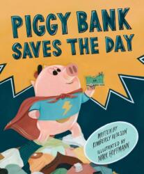 Piggy Bank Saves the Day (ISBN: 9798890033079)