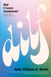 DILF: Did I Leave Feminism (ISBN: 9781685892159)