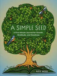 A Simple Seed (ISBN: 9798217033980)