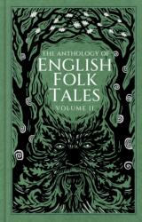 The Anthology of English Folk Tales: Volume II (ISBN: 9781837050321)