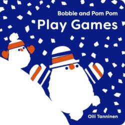 Bobble and Pom Pom Play Games (ISBN: 9781454712541)