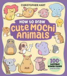 How to Draw Cute Mochi Animals (ISBN: 9781684620982)