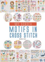My Border Motifs in Cross Stitch (ISBN: 9786057834959)