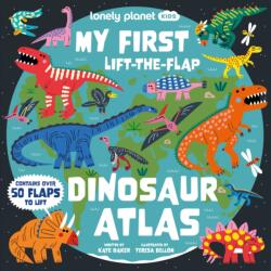 Lonely Planet Kids My First Lift-the-Flap Dinosaur Atlas (ISBN: 9781837586226)