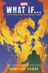 What If. . . Kitty Pryde Stole the Phoenix Force? (ISBN: 9781529914290)