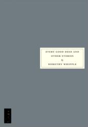 Every Good Deed and Other Stories (ISBN: 9781910263082)