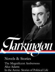 Booth Tarkington: Novels & Stories (ISBN: 9781598536201)