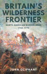 Britain's Wilderness Frontier (ISBN: 9781398121171)