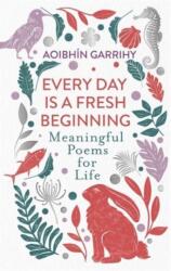 Every Day is a Fresh Beginning: The Number 1 Bestseller (ISBN: 9781804180815)