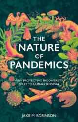 The Nature of Pandemics (ISBN: 9781784275990)