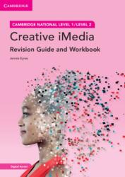 Cambridge National in Creative iMedia Revision Guide and Workbook with Digital Access (ISBN: 9781009110372)