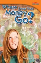 Where Does Your Money Go? (ISBN: 9781433349096)