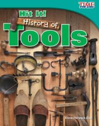 Hit It! History of Tools (ISBN: 9781433336805)