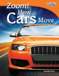 Zoom! How Cars Move (ISBN: 9781433336577)