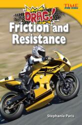 Drag! Friction and Resistance (ISBN: 9781433349409)