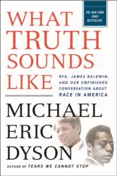 What Truth Sounds Like (ISBN: 9781250297044)