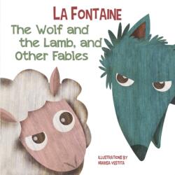 The Wolf and The Lamb, and Other Fables (ISBN: 9788854417823)