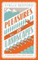 Pleasures and Landscapes (ISBN: 9781907970405)