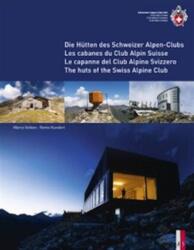 The Huts of the Swiss Alpine Club (ISBN: 9783906055084)