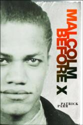 Malcolm Before X (ISBN: 9781625348173)