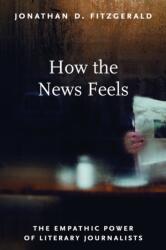 How the News Feels (ISBN: 9781625347220)