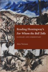 Reading Hemingway's for Whom the Bell Tolls (ISBN: 9781606354728)