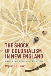 The Shock of Colonialism in New England (ISBN: 9780817361853)