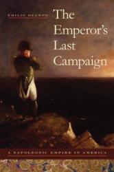 The Emperor's Last Campaign (ISBN: 9780817361259)