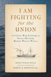 I Am Fighting for the Union (ISBN: 9780817361051)