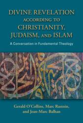 Divine Revelation according to Christianity, Judaism, and Islam (ISBN: 9780809157280)