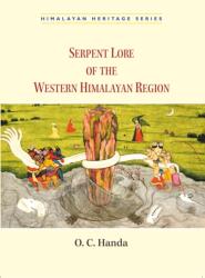 Serpent Lore of the Western Himalayan Region (ISBN: 9788198748430)