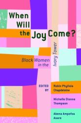 When Will the Joy Come? (ISBN: 9781625347374)
