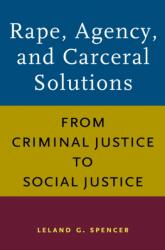 Rape, Agency, and Carceral Solutions (ISBN: 9781625347299)