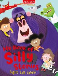Silly Stories Collection: Eight Tall Tales (ISBN: 9781789899733)