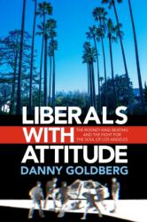 Liberals with Attitude (ISBN: 9781636142593)