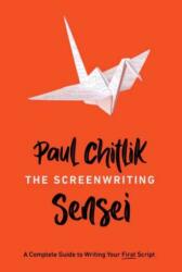 The Screenwriting Sensei - Paul Chitlik (ISBN: 9781615933631)