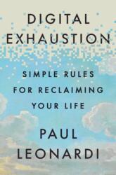 Digital Exhaustion (ISBN: 9781529146844)
