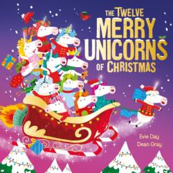 The Twelve Merry Unicorns of Christmas (ISBN: 9781408372098)