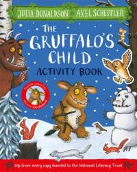 The Gruffalo's Child Activity Book - Julia Donaldson (ISBN: 9781035084302)