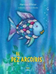 El Pez Arcoíris - David Bowles (ISBN: 9780735845893)