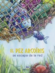 El Pez Arcoiris se escapa de la red (ISBN: 9780735845640)