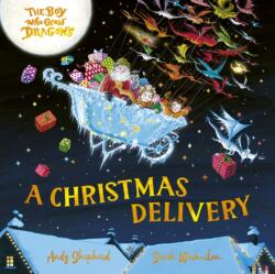 The Boy Who Grew Dragons: A Christmas Delivery (ISBN: 9781800786486)