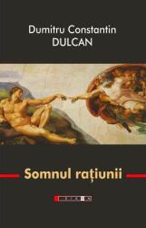 Somnul raţiunii, Ediţia a III-a (ISBN: 9786067110517)