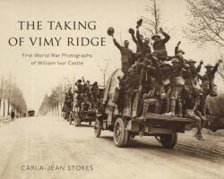 The Taking of Vimy Ridge (ISBN: 9781771126984)