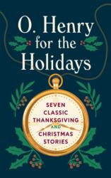 O. Henry for the Holidays (ISBN: 9781598538335)