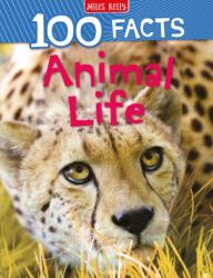 100 Facts Animal Life (ISBN: 9781789892574)