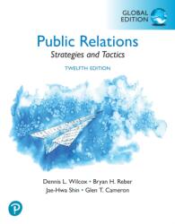 Public Relations: Strategies and Tactics, Global Edition (ISBN: 9781292483252)