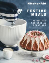 KitchenAid Festive Meals (ISBN: 9782381841212)